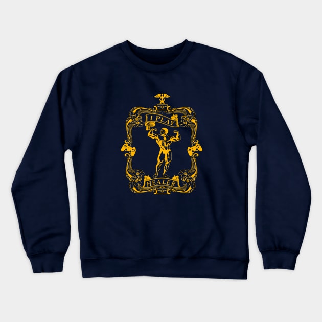 I Play Healer Video Game Gamer Support Hero Cool Gold Crewneck Sweatshirt by Smagnaferous